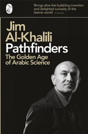 Pathfinders: The Golden Age of Arabic Science image number 0