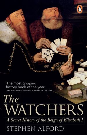 The Watchers : A Secret History of the Reign of Elizabeth I image number 0