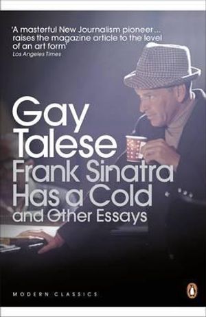 Frank Sinatra Has a Cold and Other Essays. Gay Talese image number 0