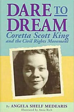 Dare to Dream: Coretta Scott King and the Civil Rights Movement image number 0