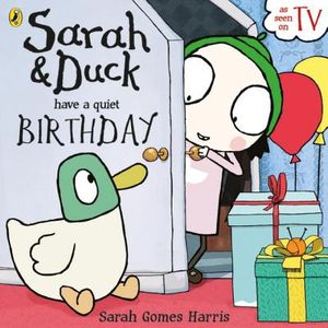 Sarah and Duck Have a Quiet Birthday image number 0