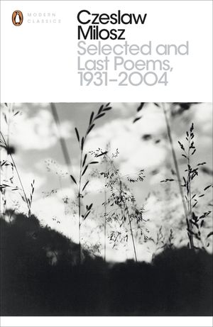 Selected and Last Poems 1931 2004 image number 0