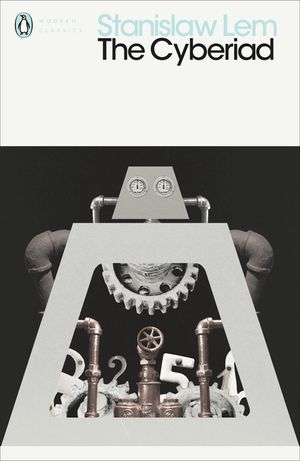 The Cyberiad : Fables for the Cybernetic Age image number 0