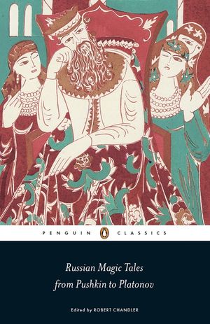 Russian Magic Tales from Pushkin to Platonov image number 0