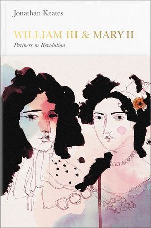 William III & Mary II: Partners in Revolution image number 0