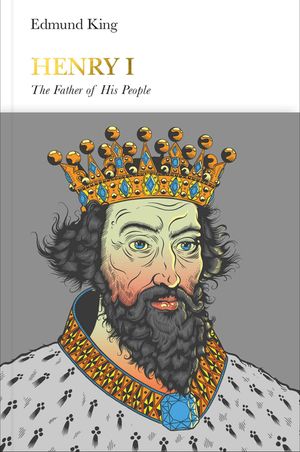 Henry I (Penguin Monarchs): The Father of His People image number 0
