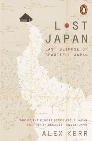 Lost Japan: Last Glimpse of Beautiful Japan image number 0