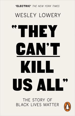 They Can't Kill Us All: The Story of Black Lives Matter image number 0