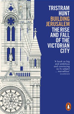 Building Jerusalem: The Rise and Fall of the Victorian City image number 0