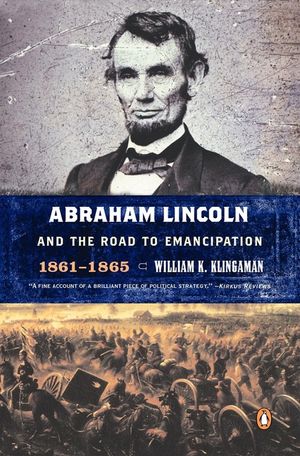 Abraham Lincoln and the Road to Emancipation, 1861-1865 image number 0
