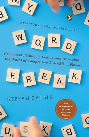 Word Freak: Heartbreak, Triumph, Genius, and Obsession in the World of Competitive Scrabblep Layers image number 0