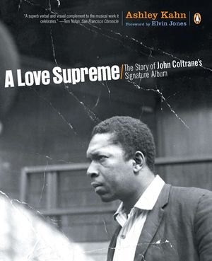A Love Supreme: The Story of John Coltrane's Signature Album image number 0