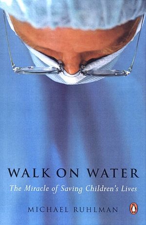 Walk on Water: The Miracle of Saving Children's Lives image number 0