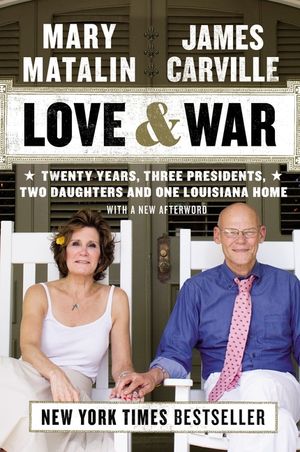 Love & War: Twenty Years, Three Presidents, Two Daughters and One Louisiana Home image number 0