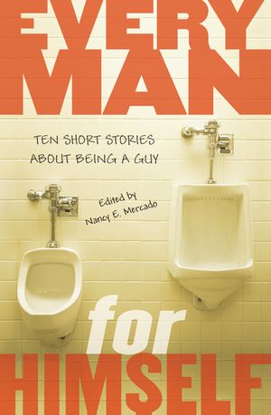Every Man for Himself: Ten Short Stories about Being a Guy image number 0
