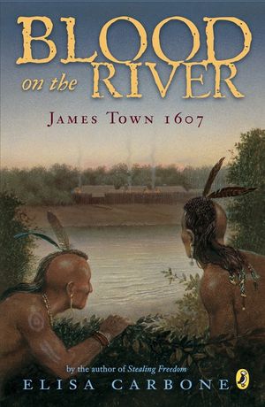 Blood on the River: James Town, 1607 image number 0