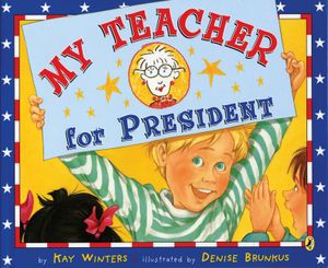 My Teacher for President image number 0