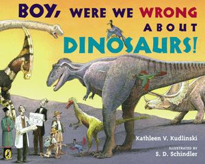 Boy, Were We Wrong about Dinosaurs! image number 0