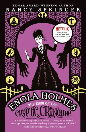 The Case of the Cryptic Crinoline: An Enola Holmes Mystery image number 0