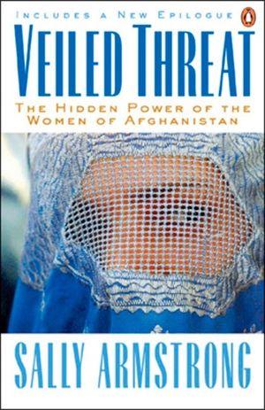 Veiled Threat: The Hidden Power of the Women of Afghanistan image number 0