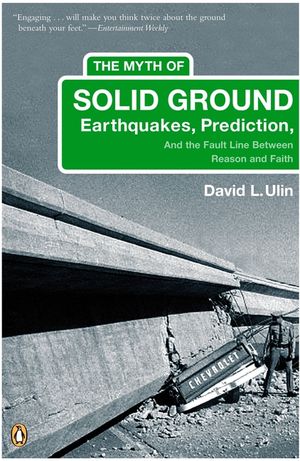 The Myth of Solid Ground: Earthquakes, Prediction, and the Fault Line Between Reason and Faith image number 0
