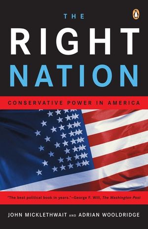 The Right Nation: Conservative Power in America image number 0