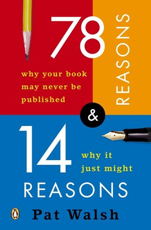 78 Reasons Why Your Book May Never Be Published and 14 Reasons Why It Just Might image number 0