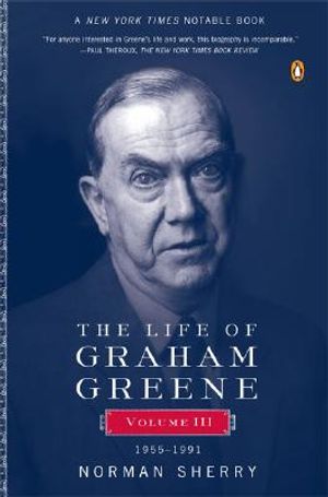 The Life of Graham Greene: Volume III: 1955-1991 image number 0