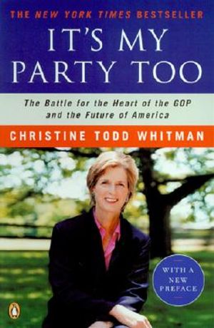 It's My Party Too: The Battle for the Heart of the GOP and the Future of America image number 0