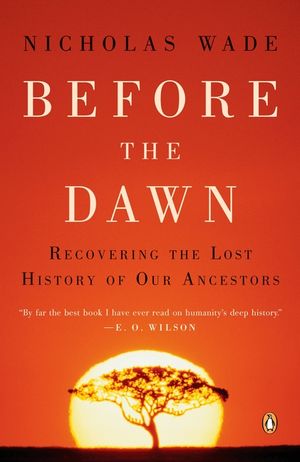 Before the Dawn: Recovering the Lost History of Our Ancestors image number 0