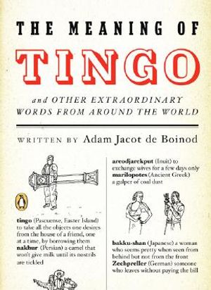 The Meaning of Tingo: And Other Extraordinary Words from Around the World image number 0