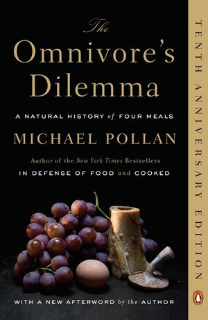 The Omnivore's Dilemma: A Natural History of Four Meals image number 0