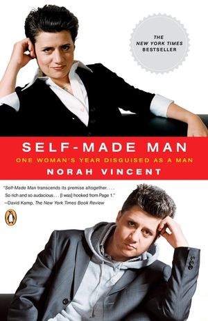Self-Made Man: One Woman's Year Disguised as a Man image number 0