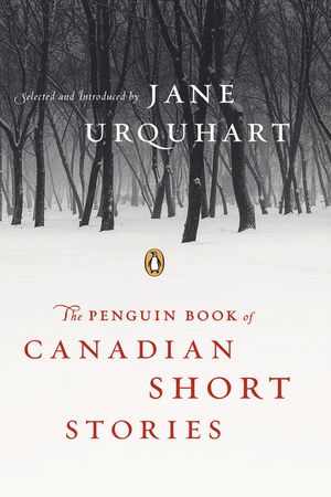 Penguin Book of Canadian Short Stories image number 0