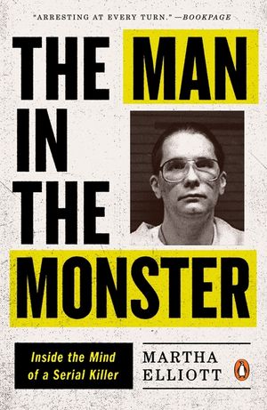 The Man in the Monster: Inside the Mind of a Serial Killer image number 0
