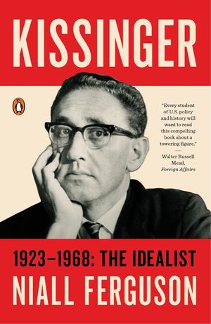 Kissinger: 1923-1968: The Idealist image number 0
