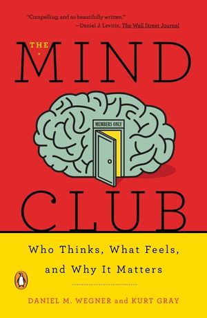 The Mind Club: Who Thinks, What Feels, and Why It Matters image number 0