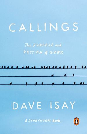 Callings: The Purpose and Passion of Work image number 0