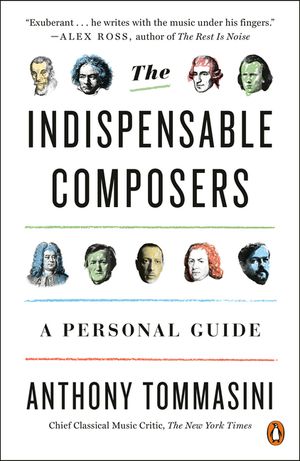The Indispensable Composers: A Personal Guide image number 0