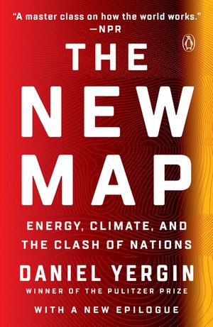 The New Map: Energy, Climate, and the Clash of Nations image number 0