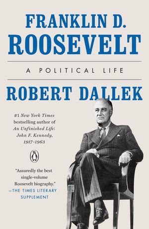 Franklin D. Roosevelt: A Political Life image number 0