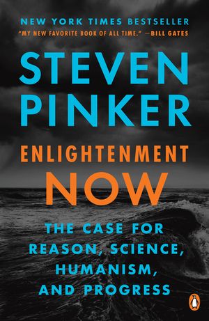 Enlightenment Now: The Case for Reason, Science, Humanism, and Progress image number 0