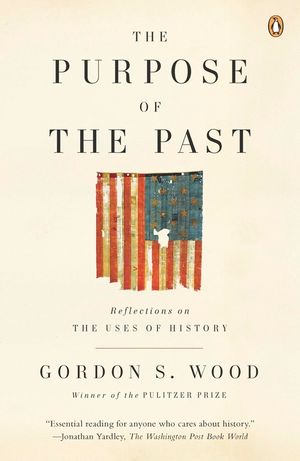 The Purpose of the Past: Reflections on the Uses of History image number 0