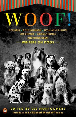 Woof!: Writers on Dogs image number 0