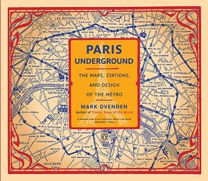 Paris Underground: The Maps, Stations, and Design of the Metro image number 0