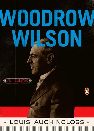 Woodrow Wilson: A Life image number 0