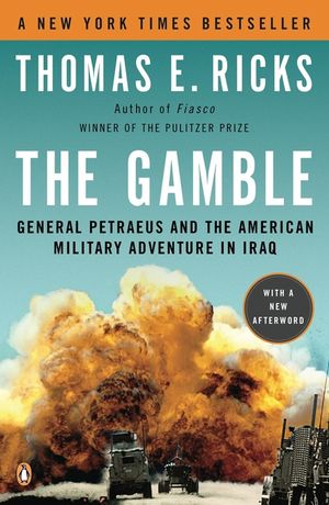 The Gamble: General Petraeus and the American Military Adventure in Iraq image number 0