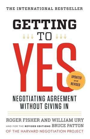 Getting to Yes: Negotiating Agreement Without Giving in image number 0