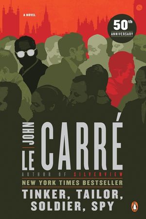 Tinker, Tailor, Soldier, Spy: A George Smiley Novel image number 0