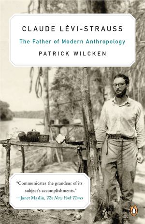 Claude L?vi-Strauss: The Father of Modern Anthropology image number 0